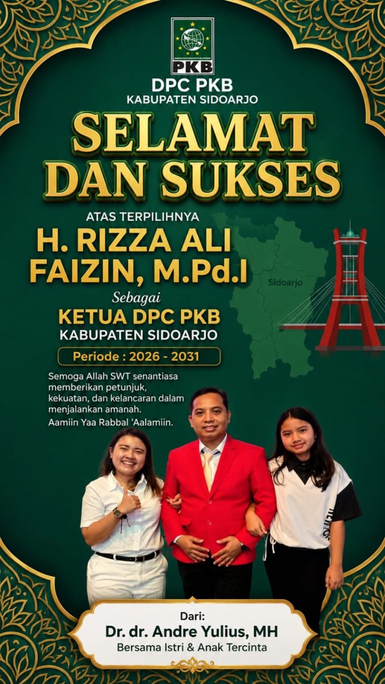 Dokter Rakyat Andre Yulius dan Keluarga Sampaikan Ucapan Selamat kepada H. Rizza Ali Faizin atas Terpilihnya sebagai Ketua DPC PKB Sidoarjo