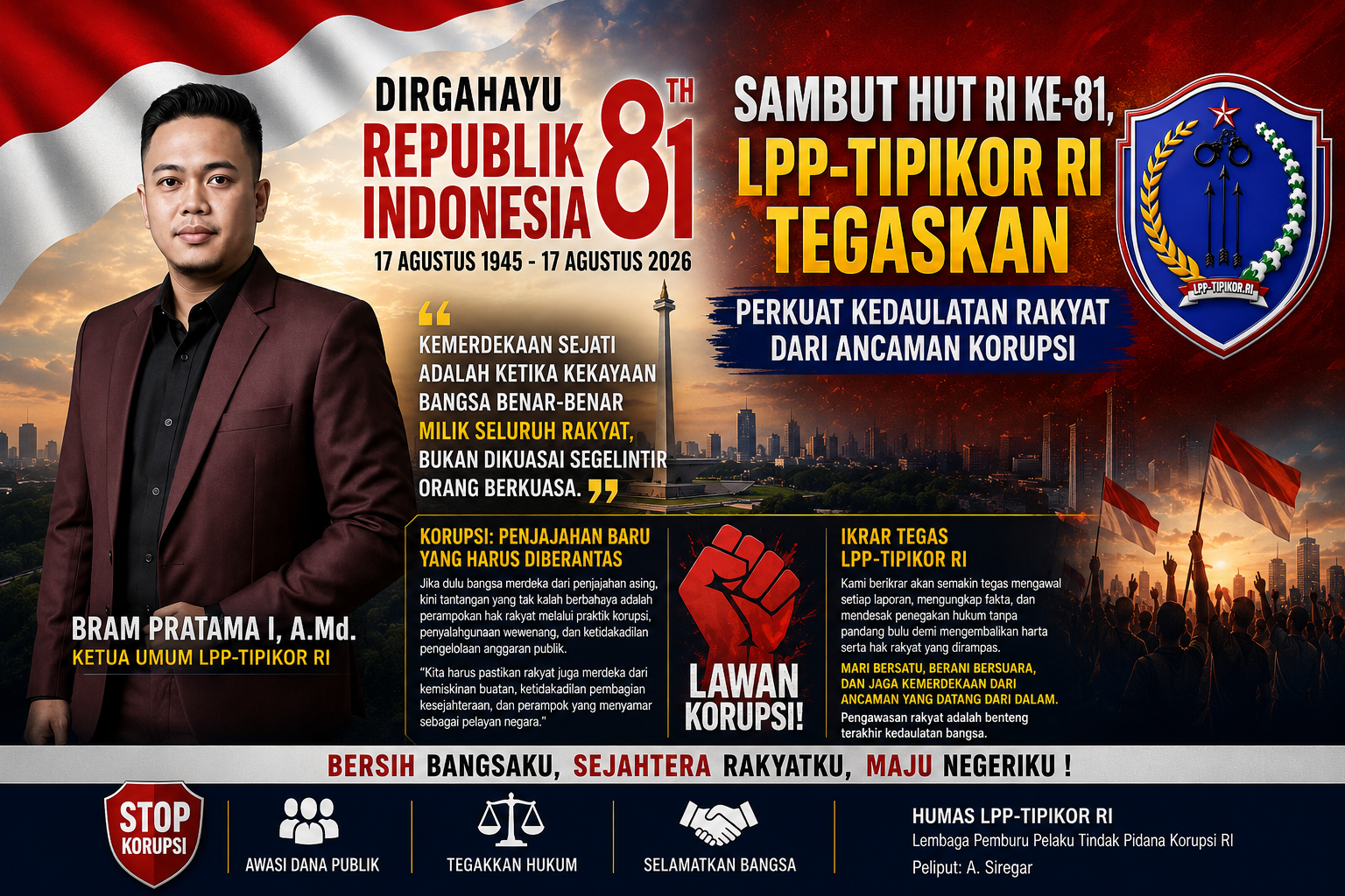 Sambut HUT RI ke-81, LPP-TIPIKOR RI Tegaskan Perkuat Kedaulatan Rakyat dari Ancaman Korupsi