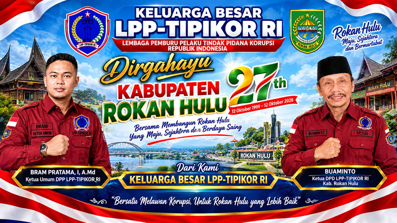 DIRGAHAYU KE-27 KABUPATEN ROKAN HULU, LPP-TIPIKOR RI AJAK SELURUH ELEMEN BANGSA PERKUAT INTEGRITAS DAN PELESTARIAN BUDAYA